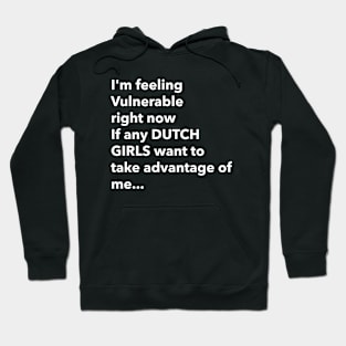 I Love Dutch Girls Funny Vulnerable RN Hoodie